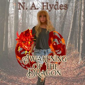 Awakening of the Dragon by N.A. Hydes