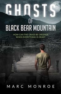 Ghosts of Black Bear Mountain by Marc Monroe